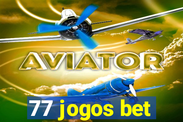 77 jogos bet